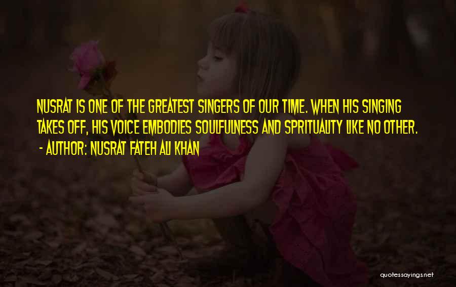 Nusrat Fateh Ali Khan Quotes 357146
