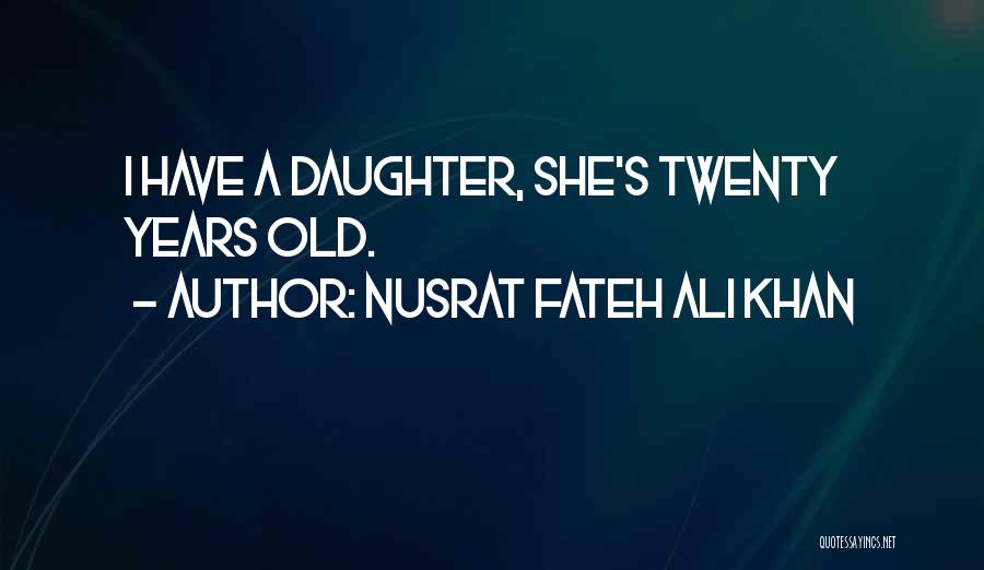 Nusrat Quotes By Nusrat Fateh Ali Khan