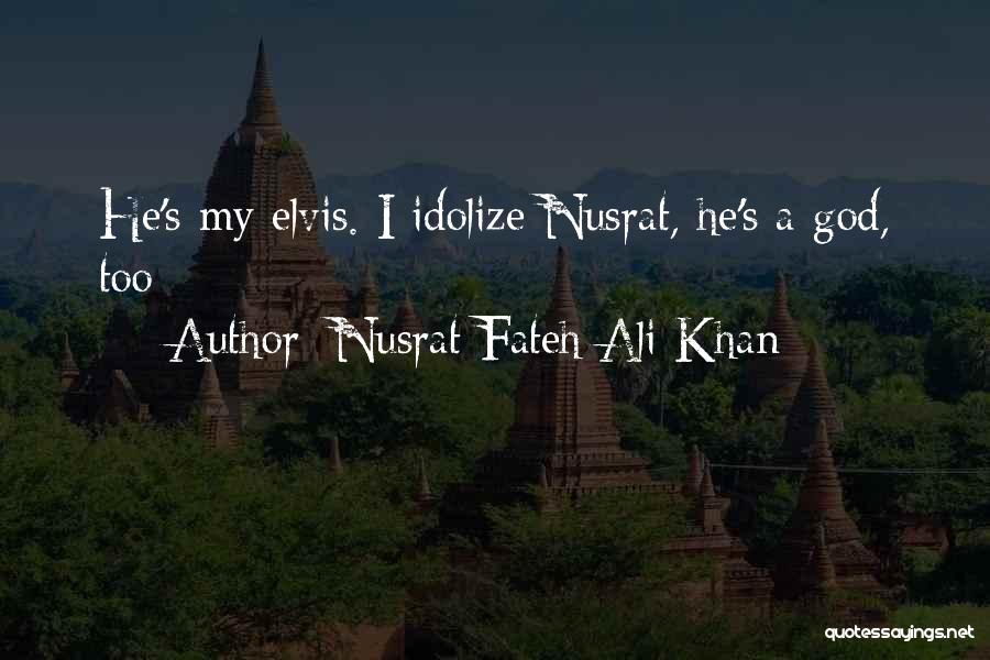 Nusrat Quotes By Nusrat Fateh Ali Khan