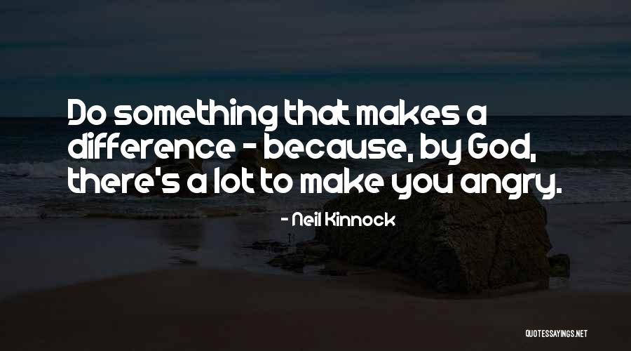 Nussa Dorma Quotes By Neil Kinnock Nussa Dorma Quotes By Neil Kinnock
