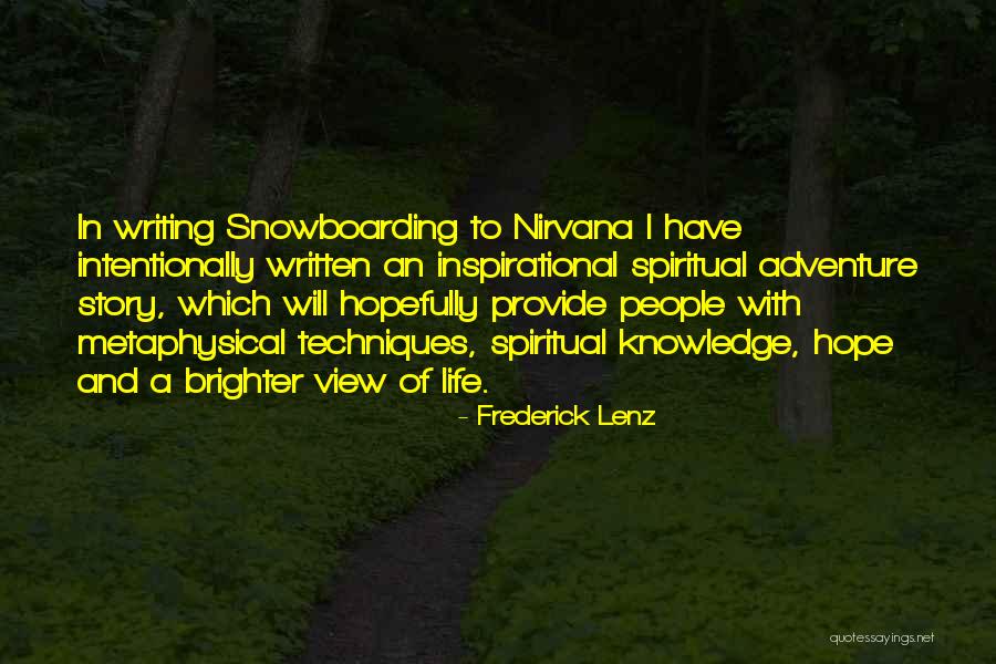 Nusser Fuels Quotes By Frederick Lenz Nusser Fuels Quotes By Frederick Lenz
