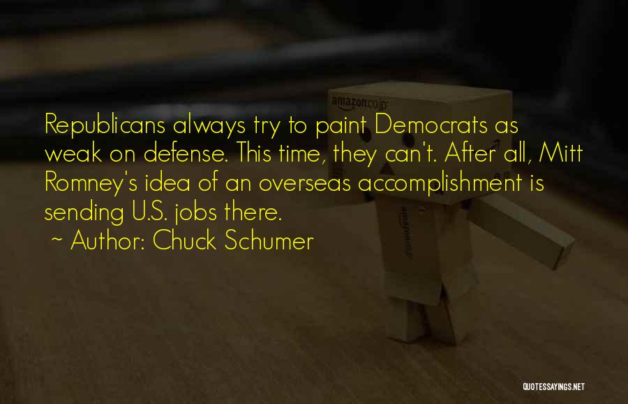 Nut Cracking Bowl Quotes By Chuck Schumer