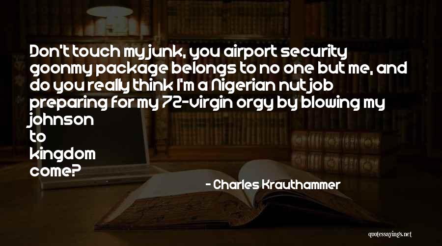 Nut Job Quotes By Charles Krauthammer