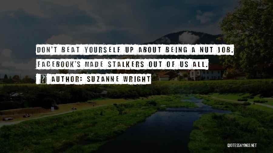 Nut Job Quotes By Suzanne Wright