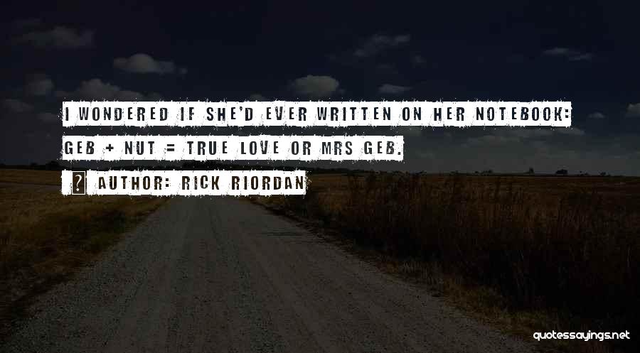 Nut Love Quotes By Rick Riordan