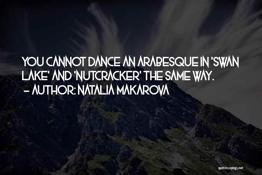 Nutcracker Dance Quotes By Natalia Makarova