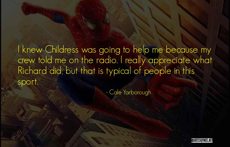 Nutdom Quotes By Cale Yarborough Nutdom Quotes By Cale Yarborough