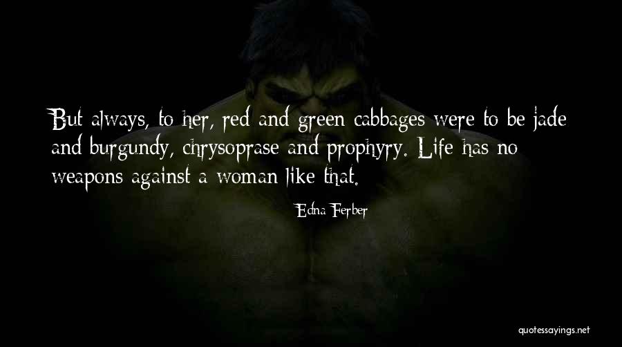 Nuthin Quotes By Edna Ferber Nuthin Quotes By Edna Ferber