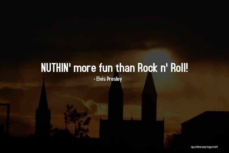 Nuthin Quotes By Elvis Presley Nuthin Quotes By Elvis Presley