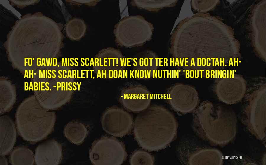 Nuthin Quotes By Margaret Mitchell Nuthin Quotes By Margaret Mitchell