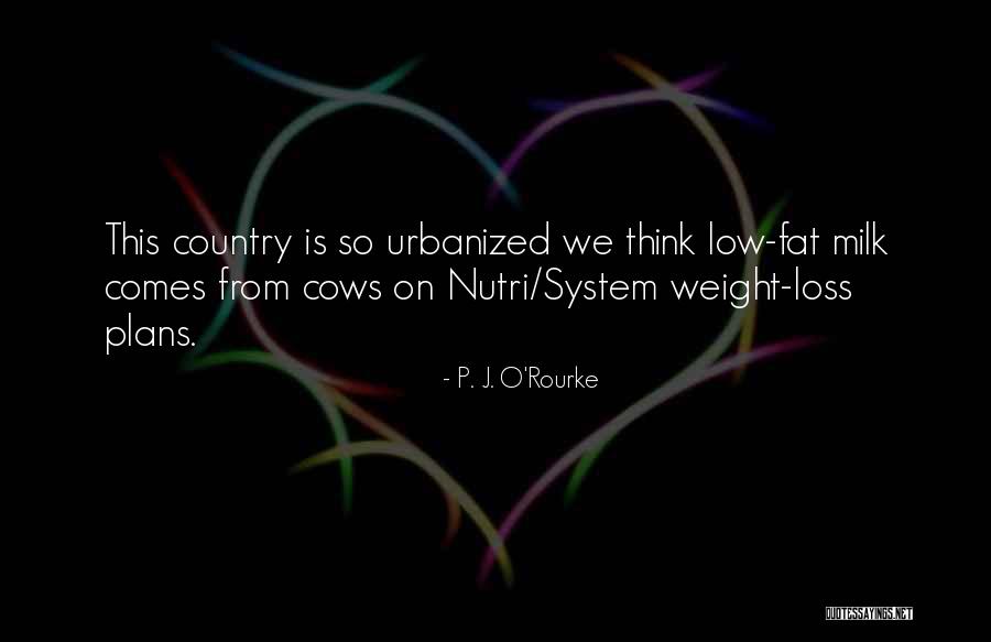 Nutri Quotes By P. J. O'Rourke Nutri Quotes By P. J. O'Rourke