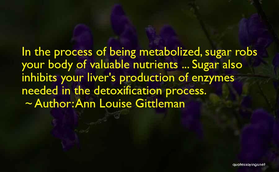 Nutrients Quotes By Ann Louise Gittleman