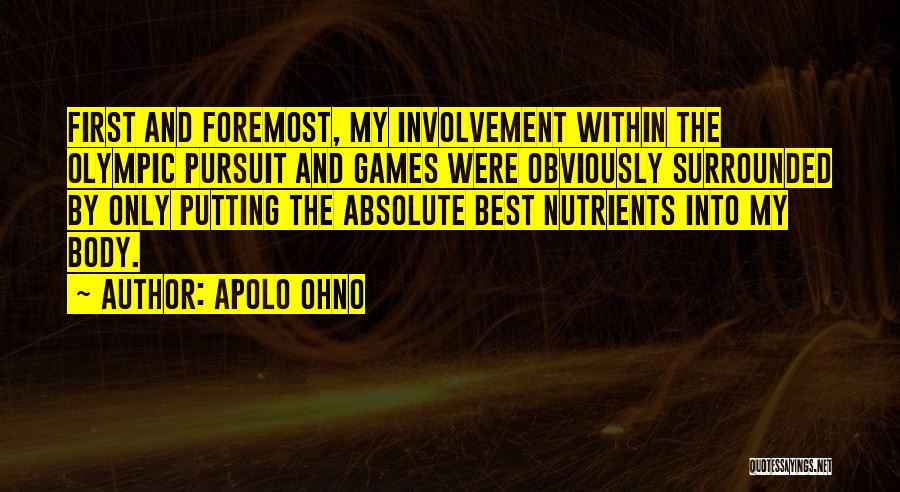 Nutrients Quotes By Apolo Ohno