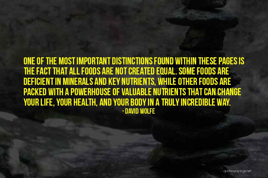 Nutrients Quotes By David Wolfe