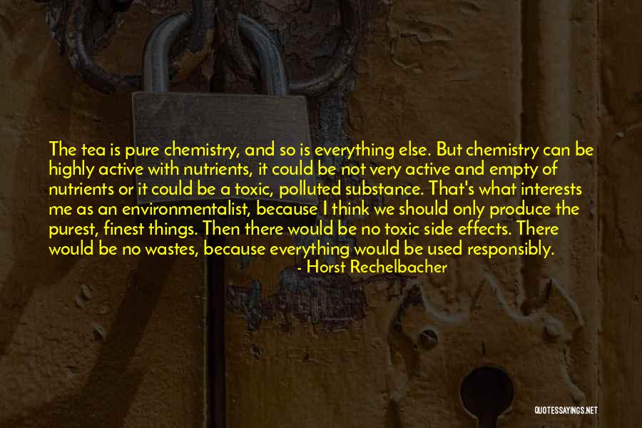 Nutrients Quotes By Horst Rechelbacher