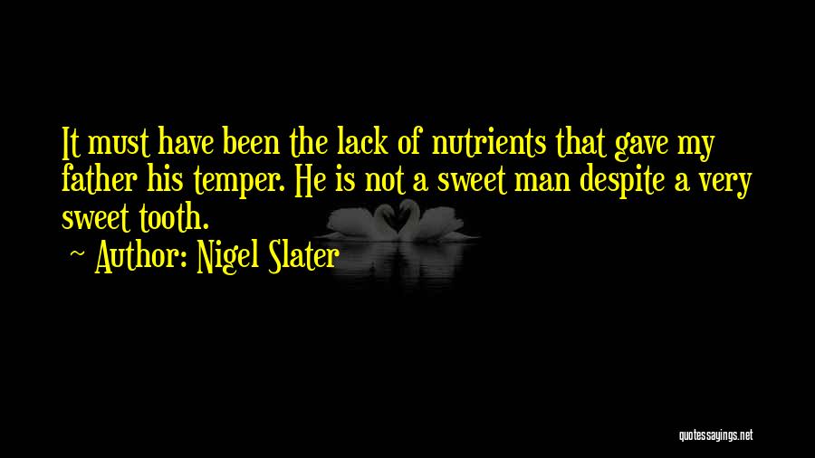 Nutrients Quotes By Nigel Slater