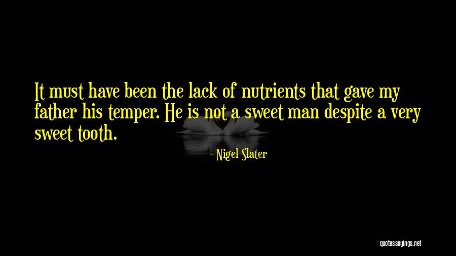 Nutrients Quotes By Nigel Slater