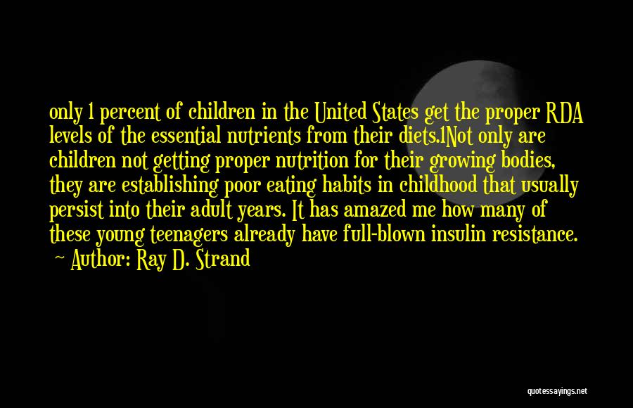 Nutrients Quotes By Ray D. Strand