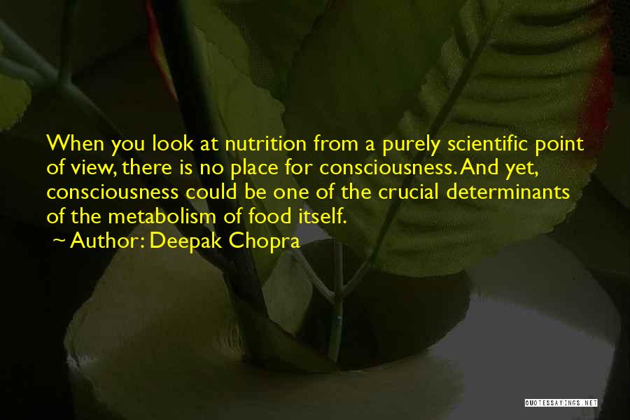 Nutrition And Food Quotes By Deepak Chopra