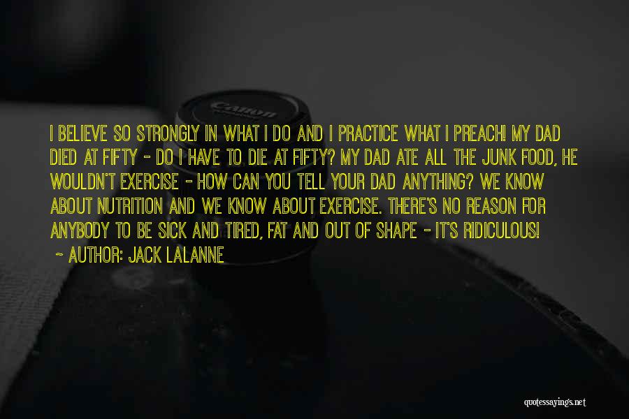 Nutrition And Food Quotes By Jack LaLanne