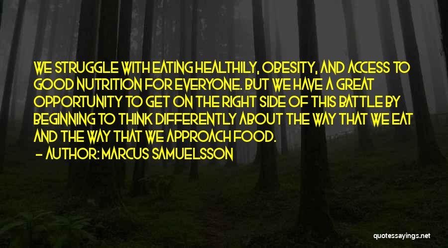 Nutrition And Food Quotes By Marcus Samuelsson