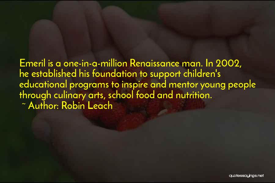 Nutrition And Food Quotes By Robin Leach
