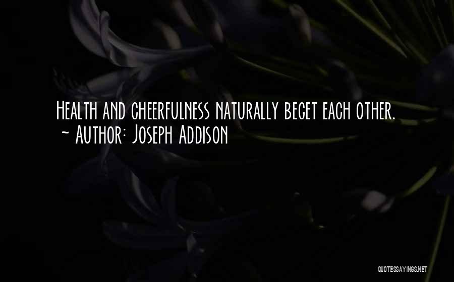 Nutrition And Health Quotes By Joseph Addison