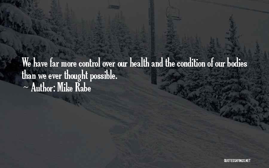 Nutrition And Health Quotes By Mike Rabe