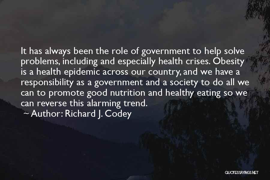 Nutrition And Health Quotes By Richard J. Codey