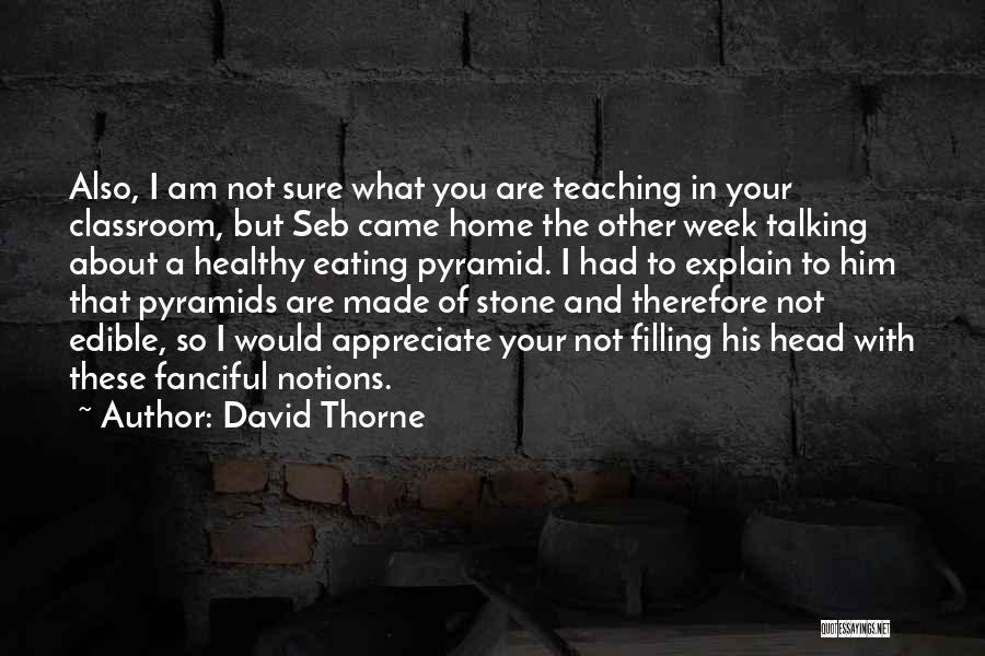 Nutrition And Healthy Eating Quotes By David Thorne