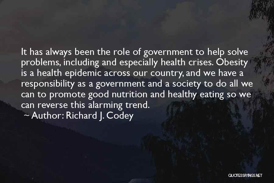 Nutrition And Healthy Eating Quotes By Richard J. Codey