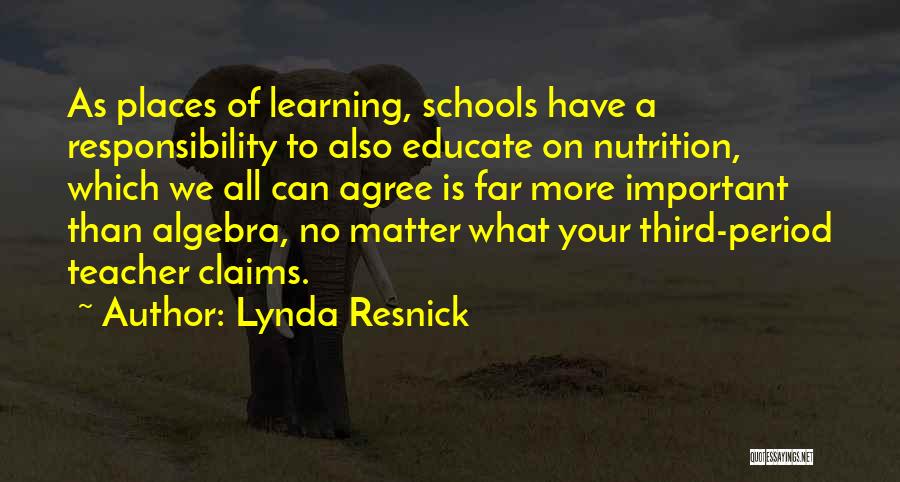 Nutrition And Learning Quotes By Lynda Resnick