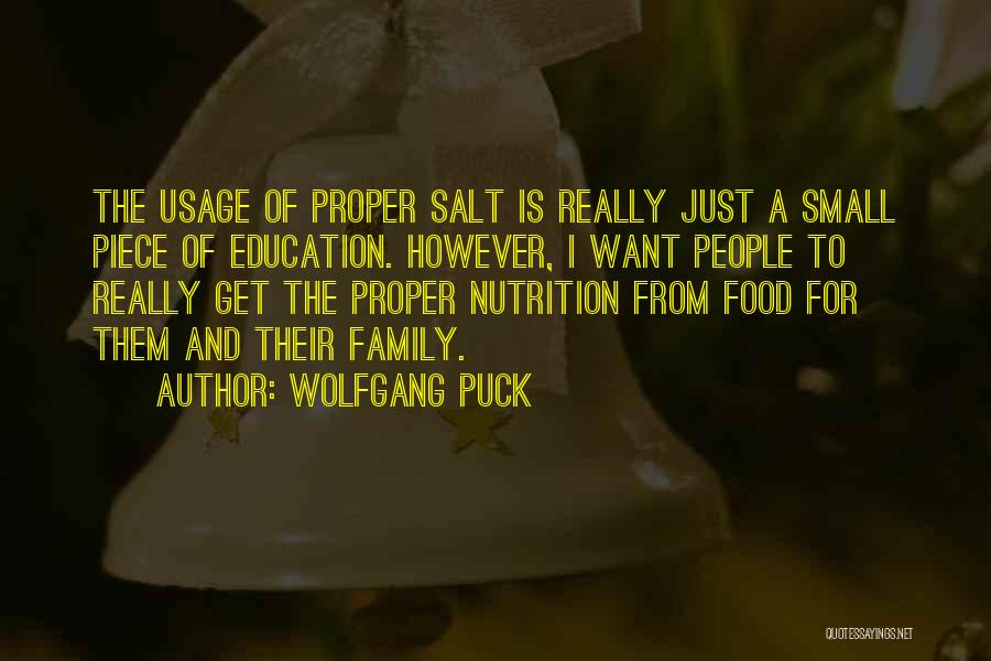 Nutrition Education Quotes By Wolfgang Puck