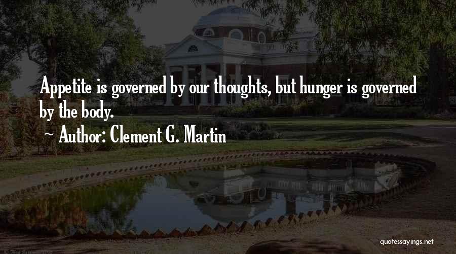 Nutrition Quotes By Clement G. Martin