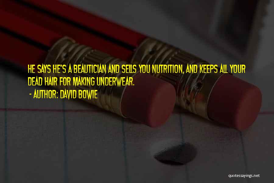 Nutrition Quotes By David Bowie