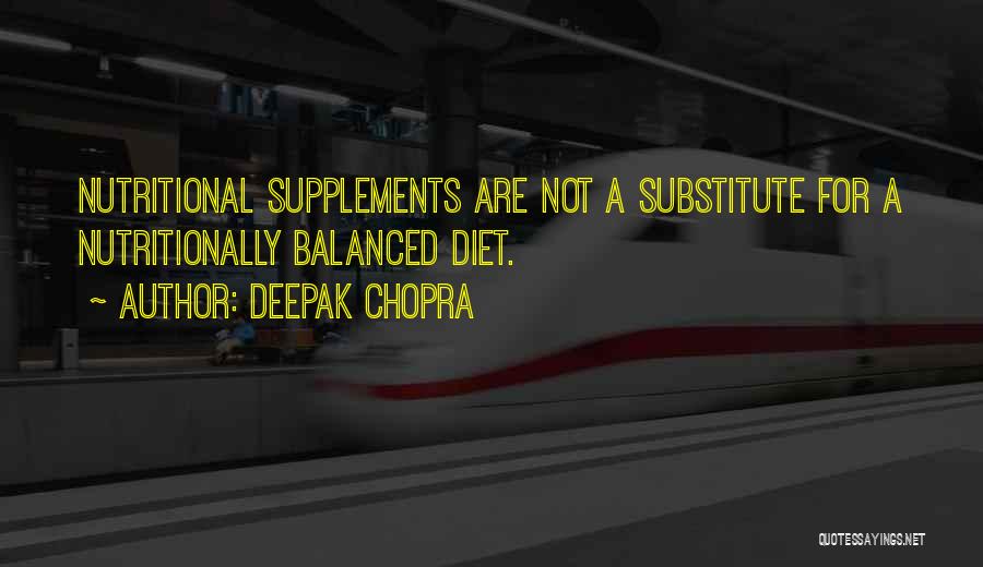 Nutritional Supplements Quotes By Deepak Chopra