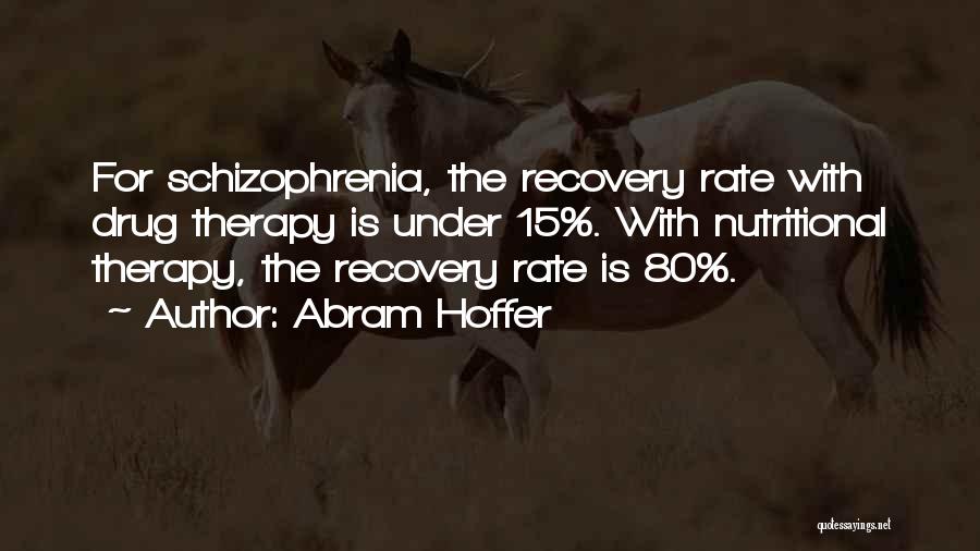 Nutritional Therapy Quotes By Abram Hoffer