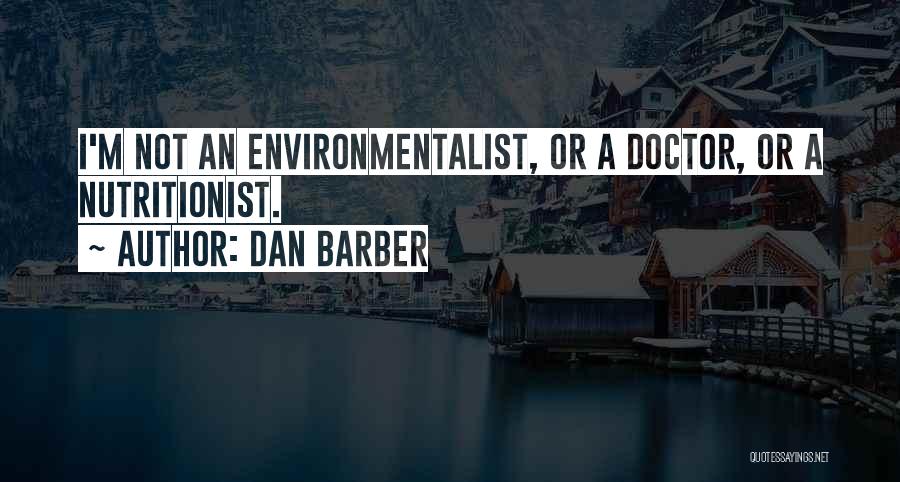 Nutritionist Quotes By Dan Barber