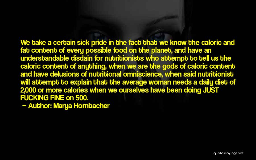 Nutritionist Quotes By Marya Hornbacher