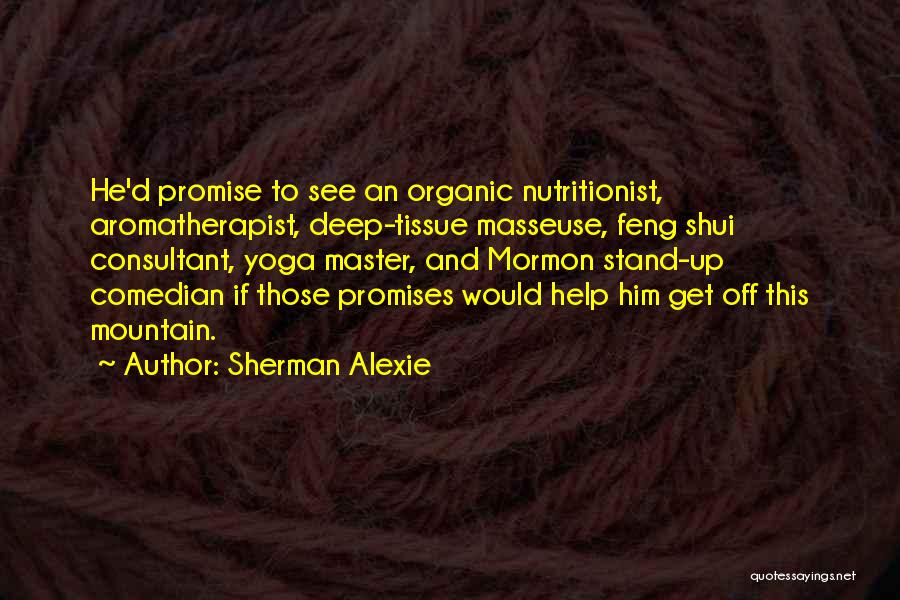 Nutritionist Quotes By Sherman Alexie