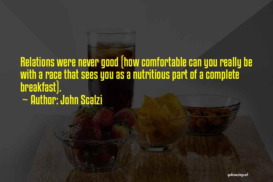 Nutritious Breakfast Quotes By John Scalzi