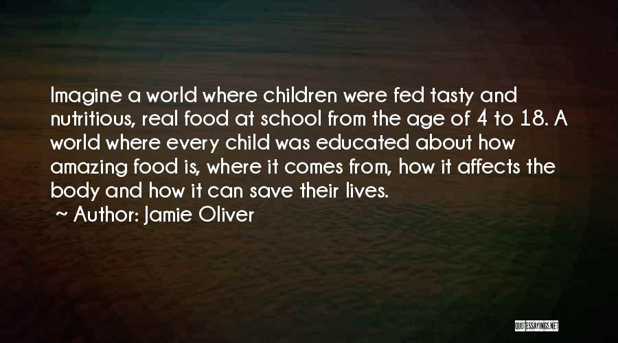 Nutritious Food Quotes By Jamie Oliver