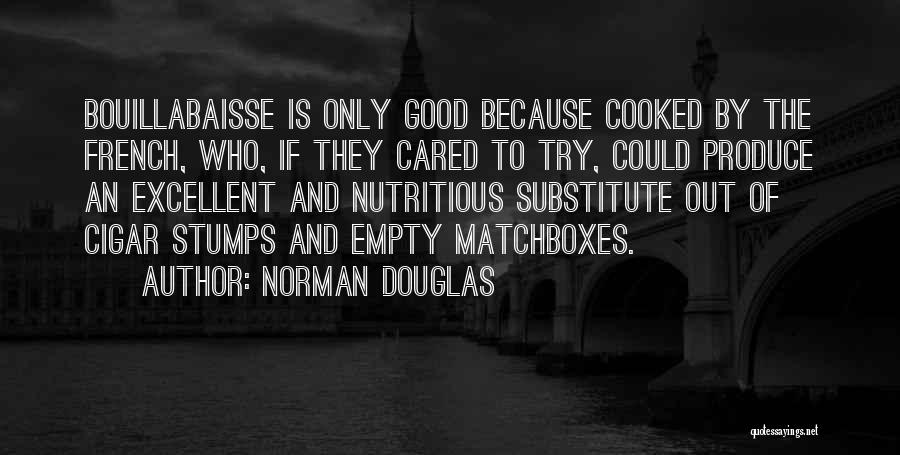 Nutritious Food Quotes By Norman Douglas