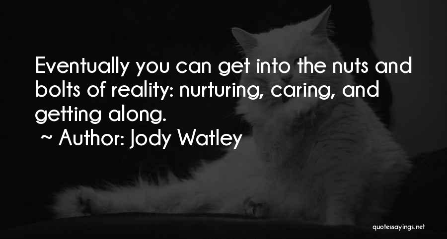 Nuts And Bolts Quotes By Jody Watley