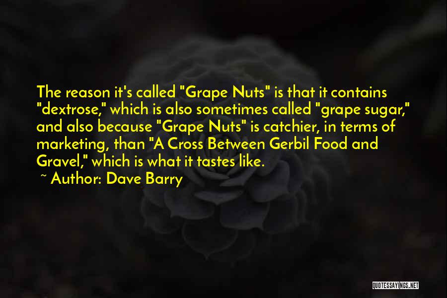 Nuts Food Quotes By Dave Barry