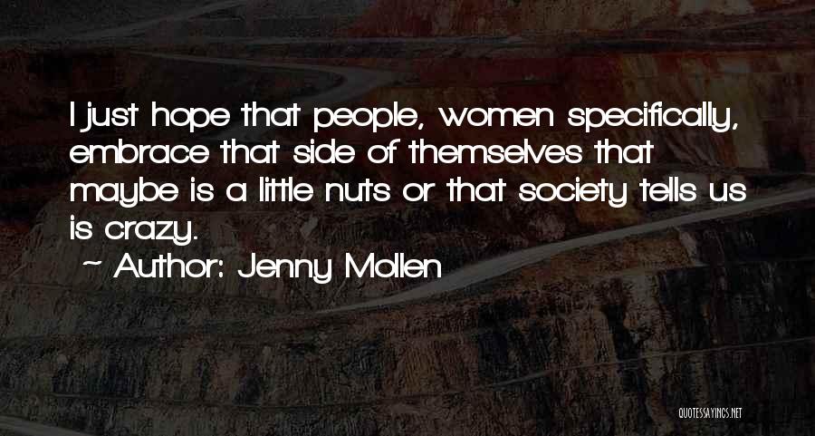 Nuts Quotes By Jenny Mollen