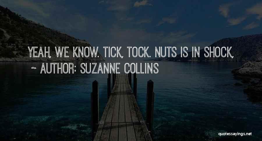 Nuts Quotes By Suzanne Collins