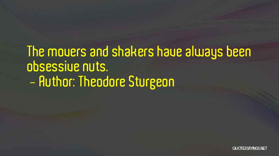 Nuts Quotes By Theodore Sturgeon