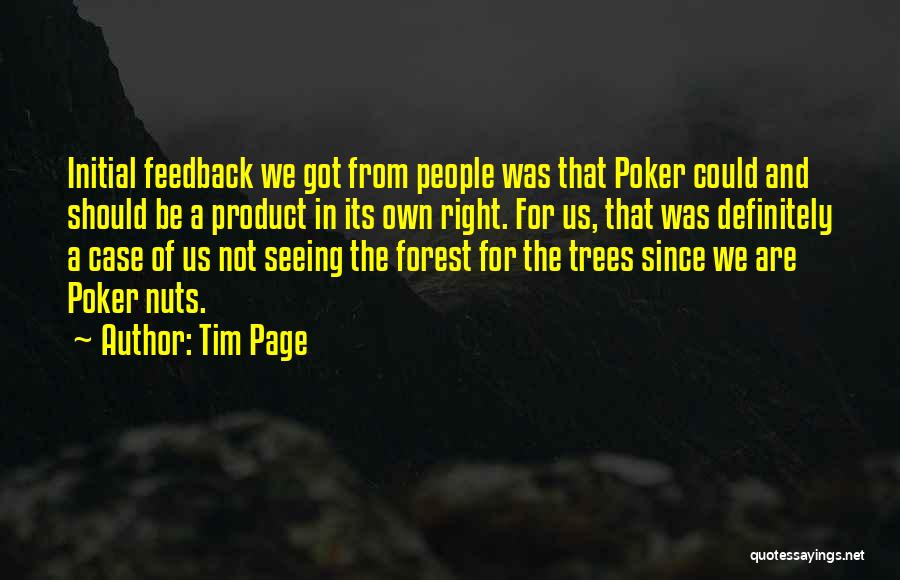 Nuts Quotes By Tim Page