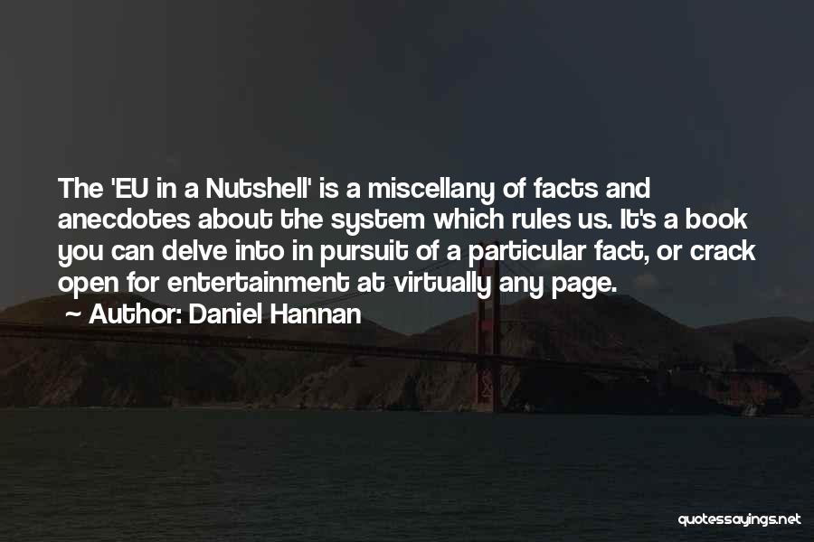 Nutshell Quotes By Daniel Hannan